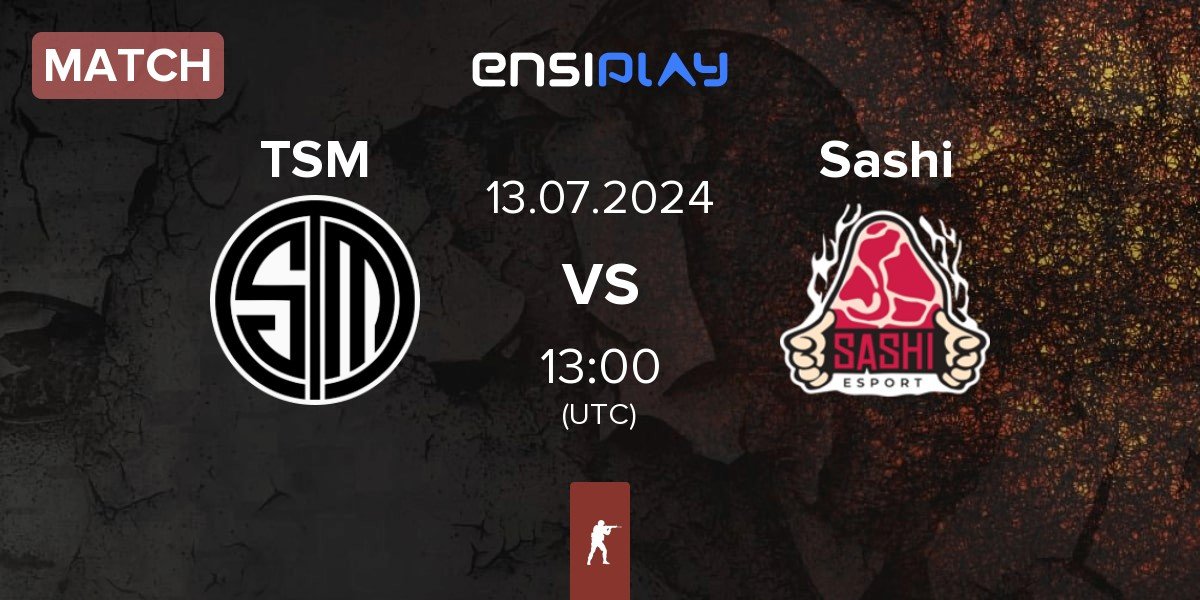Match TSM vs Sashi Esport Sashi | 13.07