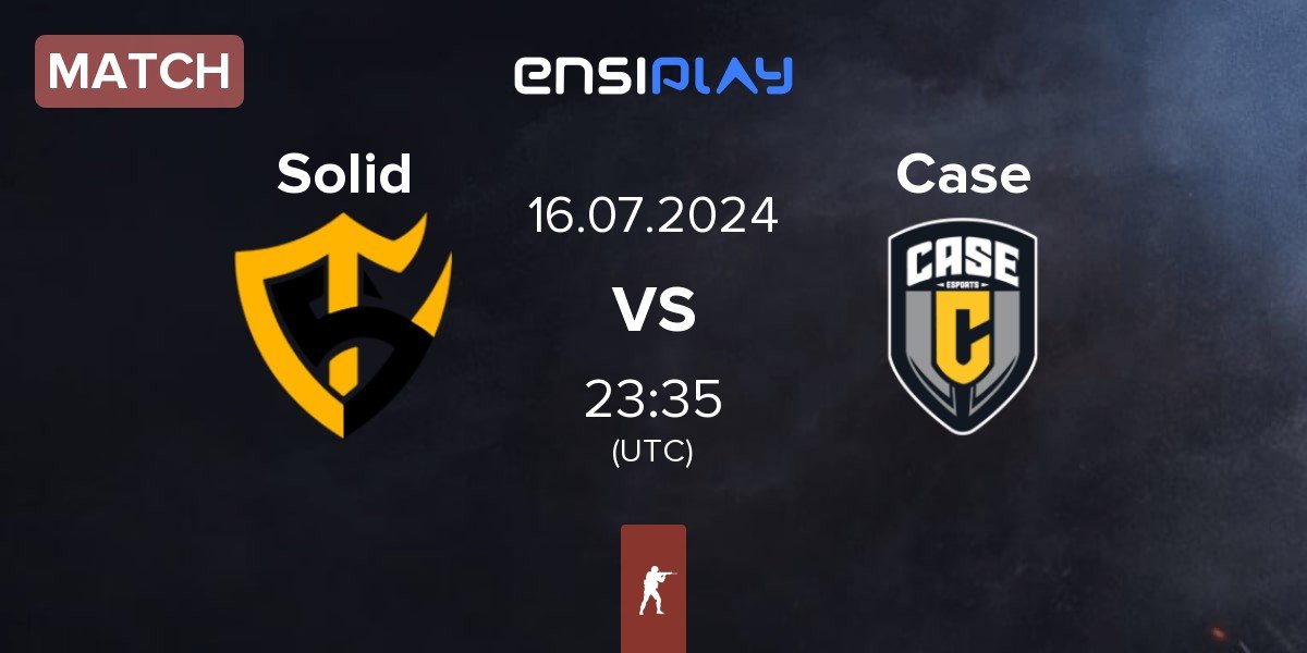 Match Team Solid Solid vs Case Esports Case | 16.07